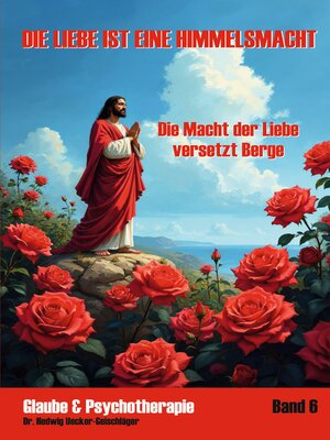 cover image of Die Liebe ist eine Himmelsmacht